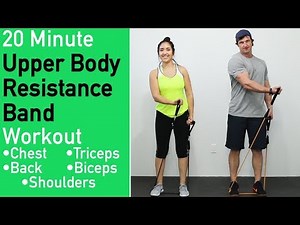 20 Minute Upper Body Resistance Band Workout - 8 Best Band Exercises For Upper Body