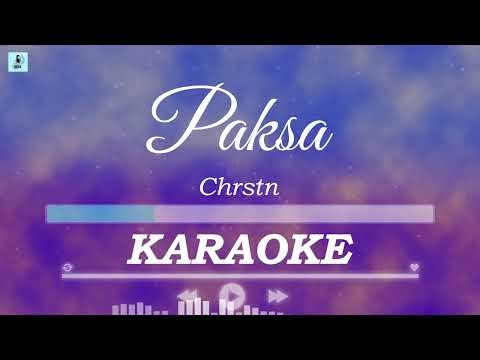 Chrstn - Paksa | Karaoke / Instrumental / Lyrics