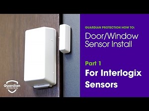 How to Install Guardian Protection's Door/Window Sensor Interlogix - Part 1