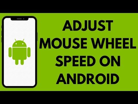 How To Adjust Mouse Wheel Scrolling Speed On Android