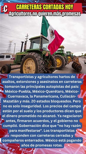 Carreteras BLOQUEADAS en México: 20 estados afectados por protestas de agricultores