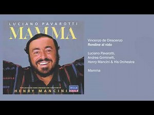 Luciano Pavarotti - Rondine al nido (Official Audio)