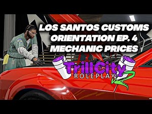 GTA 5 Roleplay: Mechanic Menu & Prices at Los Santos Customs - Orientation Ep. 4 | TrillCityRP V2