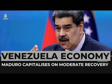 Venezuela economy: Maduro capitalises on moderate recovery