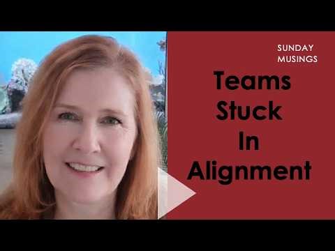 2026-05-31 | Sunday Musings: Why Teams Get Stuck in Alignment