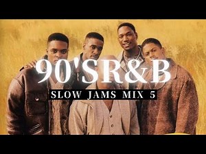 90's R&B【Slow Jams Mix 5】