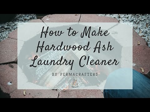 How to Make Hardwood Ash Laundry Cleaner 🔥