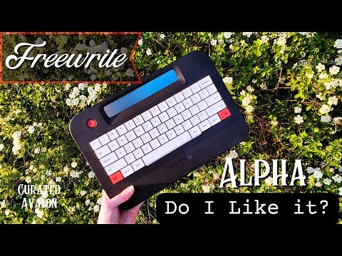 Freewrite "Alpha" Do I Like it? Quick Review