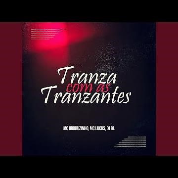Tranza Com As Tranzantes
