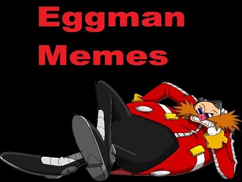 Eggman memes