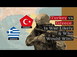 Turkey War With Greece: Would it Happen? Who Would Win?