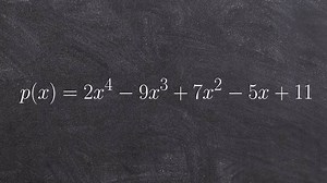 Using the remainder theorem and checking your answer with synthetic division