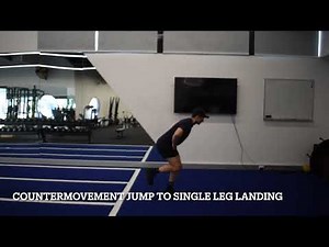Countermovement Jump to Single Leg Landing