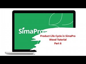 Product life cycle in SimaPro - Wood Tutorial - Part 6 - LCA with SimaPro