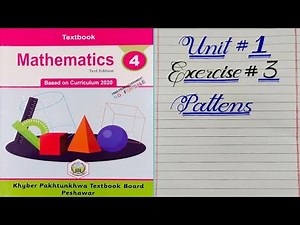 Class 4th Mathematics Unit 1 Exercise 3 Patterns, Addition and subtraction patterns Kpk primary book