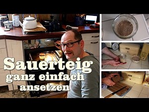 Sauerteig ganz einfach ansetzen