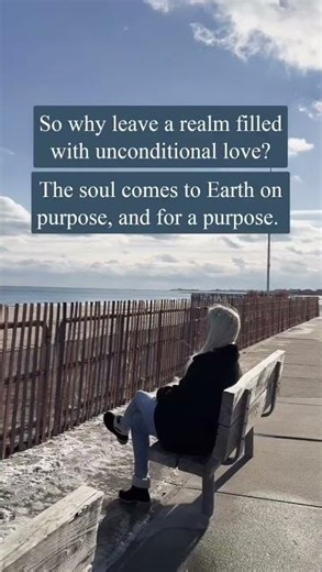 If Heaven Is Perfect… Why Do Souls Come to Earth?