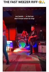 fastest weezer riff alive and we don’t stop