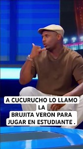 A CUCURUCHO LO LLAMO LABRUJITA VERON PARA JUGAR EN ESTUDIANTE .