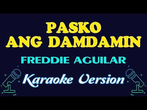 Pasko Ang Damdamin Karaoke - Freddie Aguilar | Christmas Songs