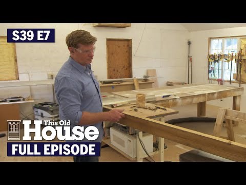 This Old House | Approaching Half Way (S39 E7) | FULL EPISODE
