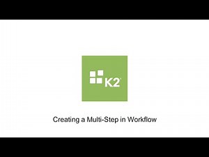 How-To: Creating a Multi-Step in Workflow