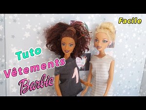 Tuto : comment faire des habits pour Barbie - Facile