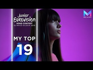 Junior Eurovision 2019 - MY TOP 19 | +🇲🇹🇲🇰