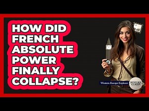 How Did French Absolute Power Finally Collapse?