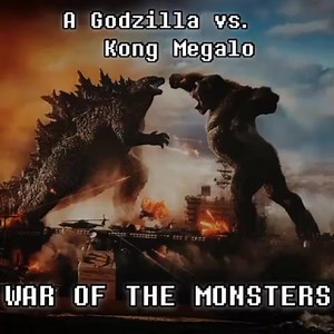 War OF The Monsters - A Godzilla VS. Kong Megalovania [ FLP].