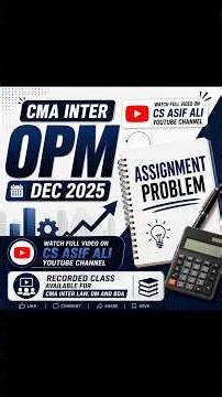 📘 CMA Inter OPM – Dec 2025Struggling with Assignment Problems?