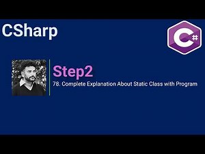 78. Complete Explanation About Static Class with Program