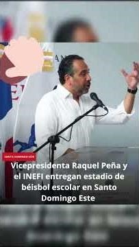 INEFI y vicepresidenta entregan estadio de baseball en santo Domingo este #inefi #beisbol #shorts