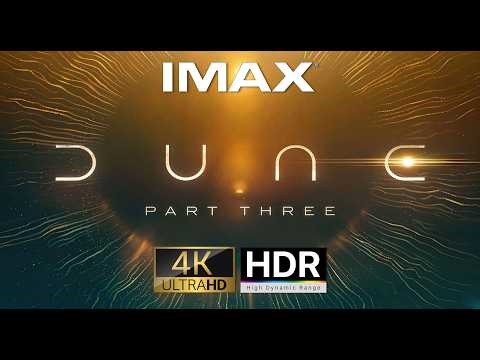 Dune: Part Three (2026) IMAX 4K HDR Dolby Vision - Trailer