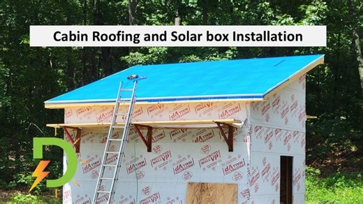 Roofing and Solar junction box on the off grid cabin, part 8 | Protecto Wrap Company