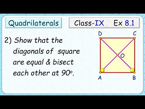 Ex: 8.1 - Q.2) Show that the diagonals of a square are equal and bisect each other at right angles.