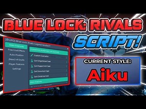 Blue Lock: Rivals Script GUI / Hack (FREE COSMETICS, INF SPINS, AIMBOT, AND MORE) *NO KEY*