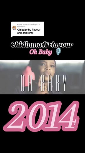 Chidinma ft Flavour - Oh Baby: A Nostalgic Hit