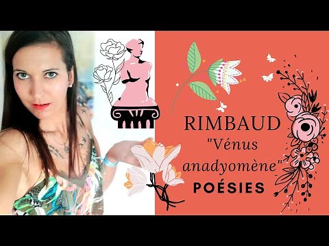 Tuto Bac Français #6 : Explication linéaire de Rimbaud - "Vénus anadyomène"