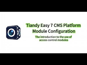 Tiandy Easy 7 CMS Platform Module Configuration