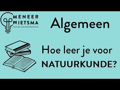 Natuurkunde uitleg Algemeen: Hoe leer je voor natuurkunde?