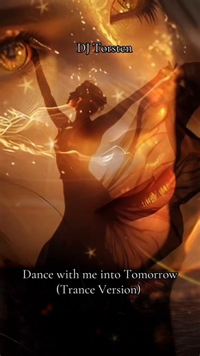 DJ Torsten – Dance with Me into Tomorrow (Trance Version)