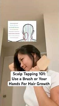 Scalp Tapping 101: Use a Brush or Your Hands For Hair Growth