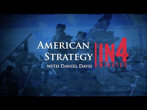 American Strategy: The Revolutionary War in Four Minutes