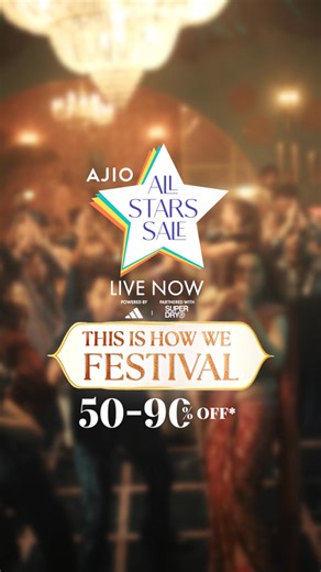 AJIO All Star Sale is LIVE NOW! Get 50-90% OFF across the hottest brands & festive picks. | AJIOlife