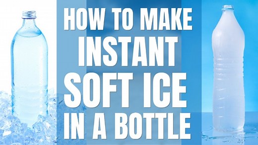 How To Make Instant Soft Ice In A Water Bottle (Details   Videos)