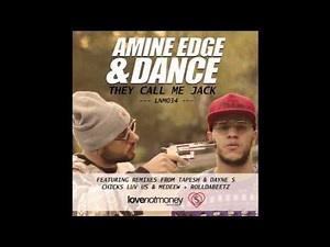 Amine Edge & DANCE - They Call Me Jack (Rolldabeetz Remix) [Love Not Money] Official