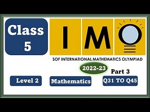 Class 5 SOF IMO Level 2 2022 23 Part 3 - Mathematics