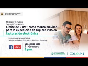 Límite de 5 UVT como monto máximo para la expedición de tiquete POS en facturación electrónica