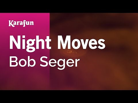 Night Moves - Bob Seger | Karaoke Version | KaraFun